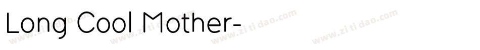 Long Cool Mother字体转换
